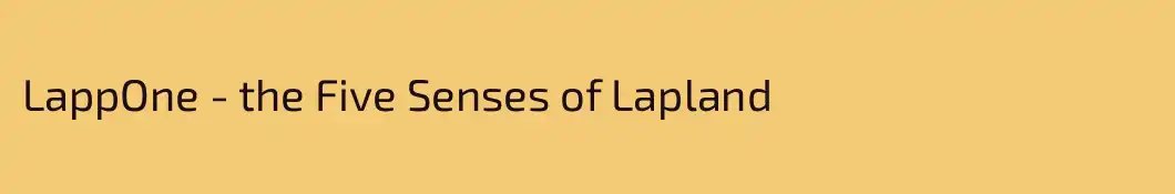 LappOne - the Five Senses of Lapland
